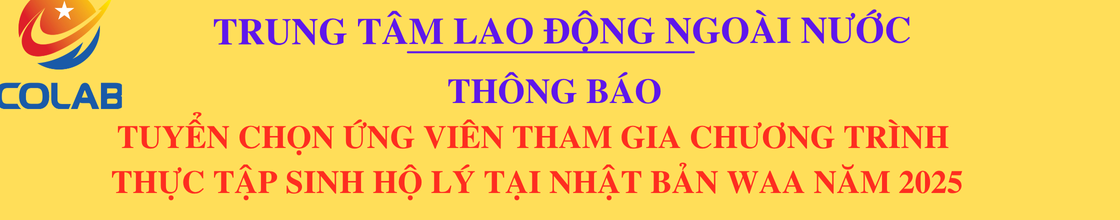 Thông báo Tuyển chọn ứng viên tham gia chương trình thực tập sinh hộ lý tại Nhật Bản WAA năm 2025
